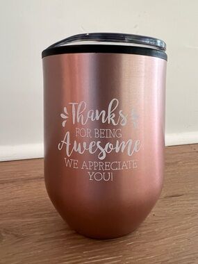 Rose Gold Insulated Tumbler - Thanks For Being Awesome